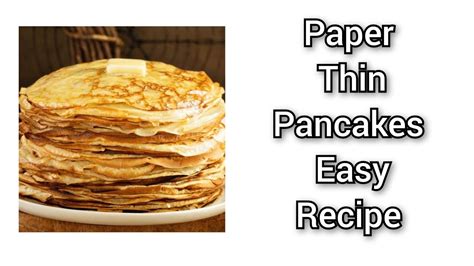 Paper Thin Pancakes