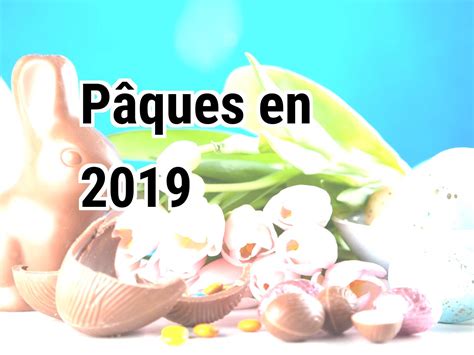 paques 2019 quelle date