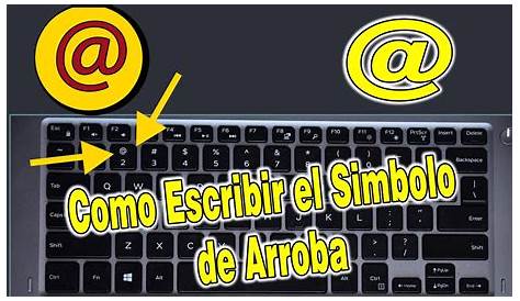 El símbolo arroba está en tu teclado y se aplica para el email y otros usos