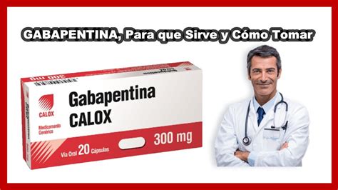 Para Que Sirve El Gabapentin De 300