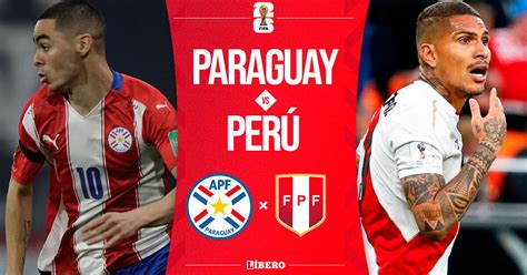 paraguay vs peru en vivo