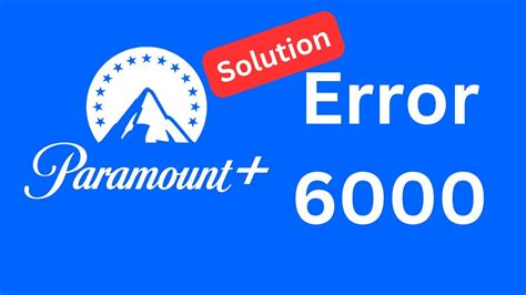 paramount plus code 6000 reddit