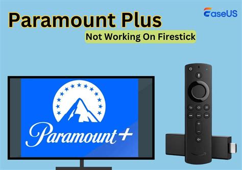 paramount plus not loading on firestick