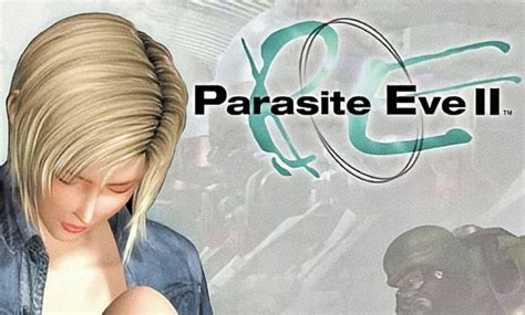 Parasite Eve 2 Walkthrough Guide