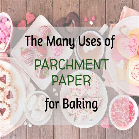 Parchment Paper Uses And Functions