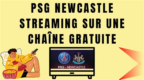 paris newcastle streaming gratuit