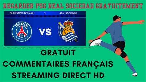 paris real sociedad streaming gratuit