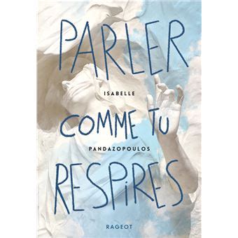 Incredible Parler Comme Tu Respires 2023