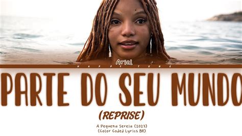 parte do seu mundo reprise letra