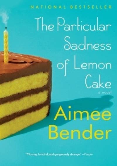 Particular Sadness Of Lemon Cake Quotes