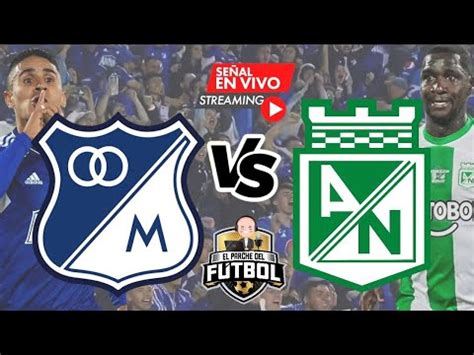 partido de millonarios hoy canal