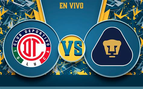 partido pumas vs toluca en vivo