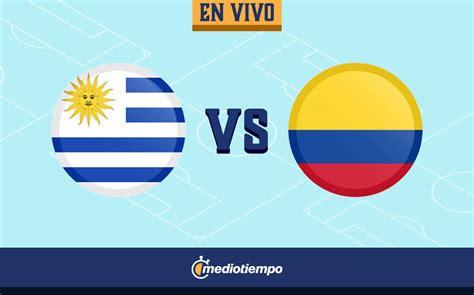 partido uruguay vs colombia en vivo