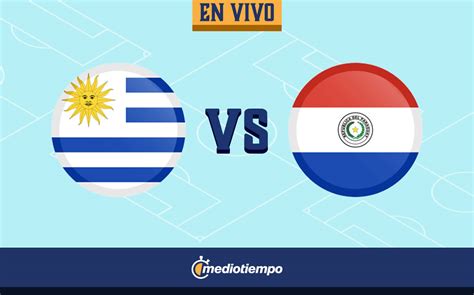 partido uruguay vs paraguay en vivo