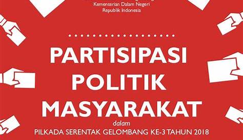 Inilah Bentuk Partisipasi Warga Negara dalam Sistem Politik di