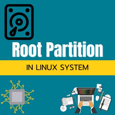 Partition Root Linux