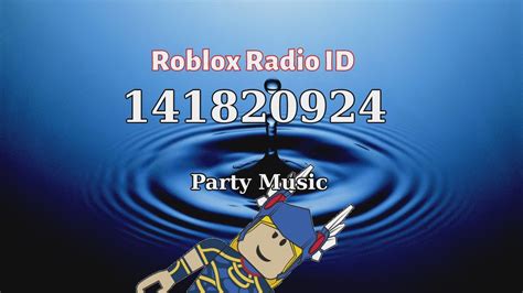 Party Music Roblox ID Roblox Radio Code (Roblox Music
