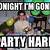 party too hard meme