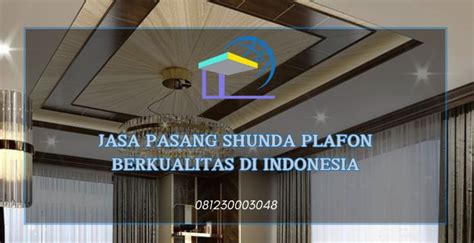 Pemasangan Shunda Plafon
