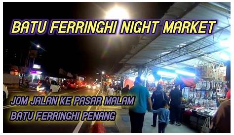 MAKAN2-JALAN2: Pasar Malam Ferringhi @ Penang - 2013