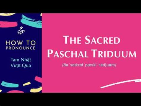 paschal triduum pronunciation