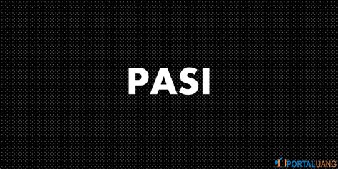 pasi adalah