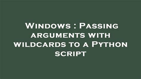 passing arguments in python script
