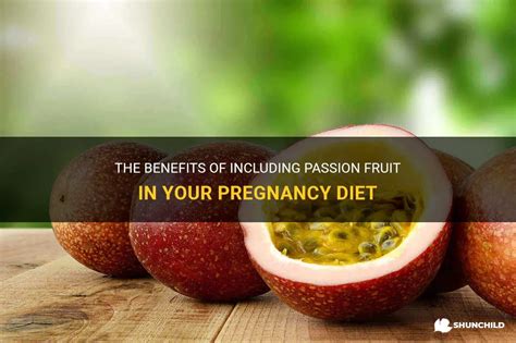 passion fruit good for pregnancy