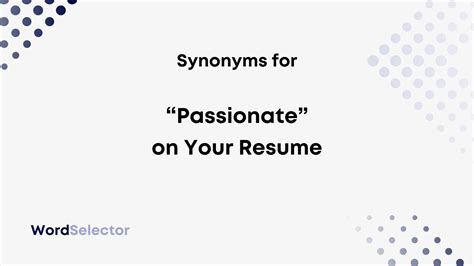 passion synonym resume