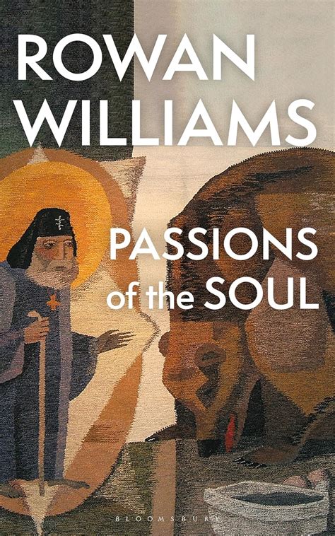 passions of the soul rowan williams