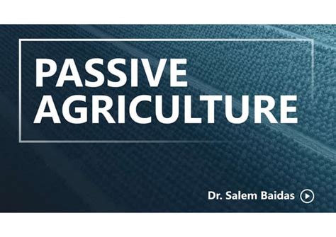 Passive Agriculture