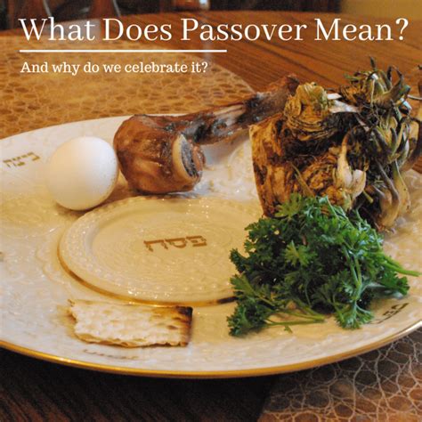 passover celebration meaning
