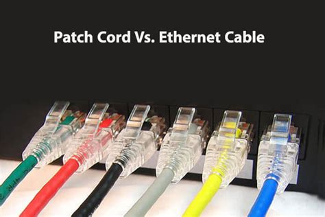 Patch Cord Vs Ethernet Cable