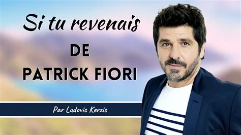 patrick fiori si tu revenais