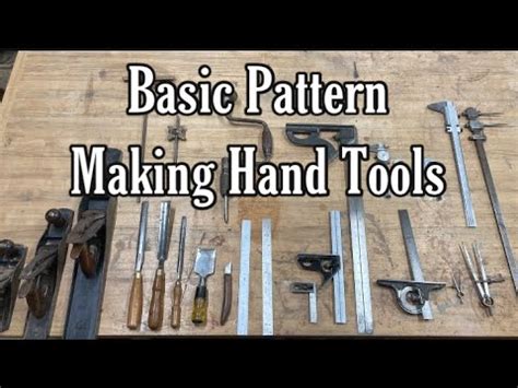 Pattern Making Hand Tools