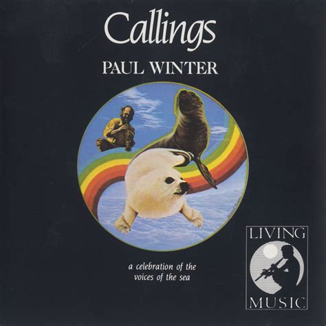 Paul Winter Callings Liner Notes Explored Professionally Yet Captivatingly