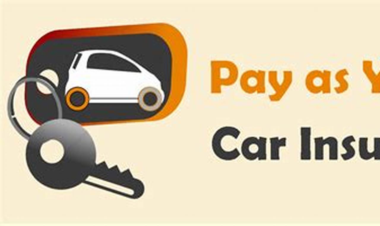 pay as you go car insurance