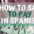 pay in spanish