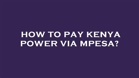 pay kenya power via mpesa