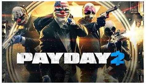 PAYDAY 2 Apk iOS Latest Version Free Download - Gaming News Analyst