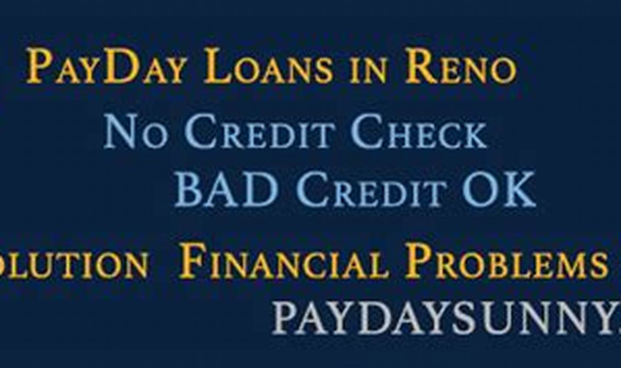 Unlock the Secrets of Payday Loans in Reno, NV with No Credit Check