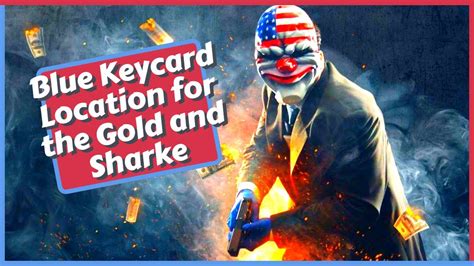 payday 3 blue keycard gold and shark