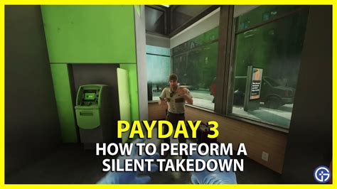 payday 3 silent takedown