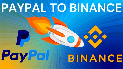 PayPal Binance: Exploring the Seamless Connection of Two Financial Giants