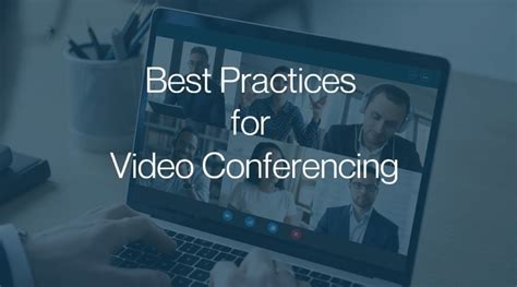 pc video conferencing best practices