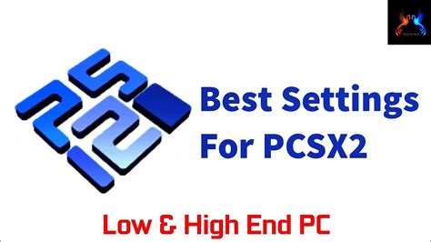 pcsx2 best settings for high end pc