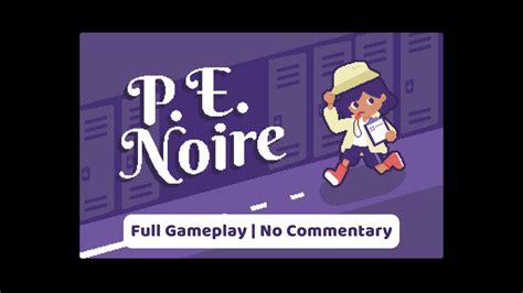 Pe Noire Walkthrough