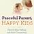 peaceful parenting happy child
