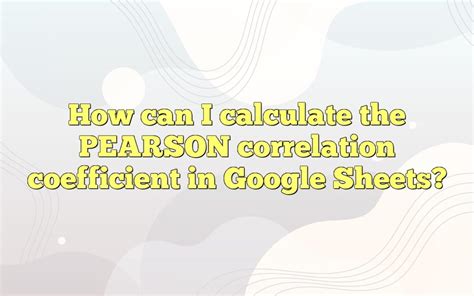Pearson Correlation Google Sheets