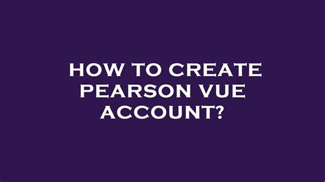 Pearson Vue Account